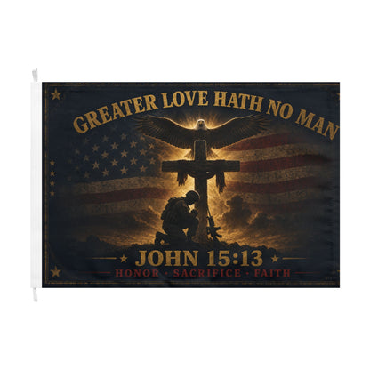 Flag - "Greater Love Hath No Man" John 15:13 Military Memorial Double-Sided Flag