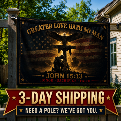Flag - "Greater Love Hath No Man" John 15:13 Military Memorial Double-Sided Flag